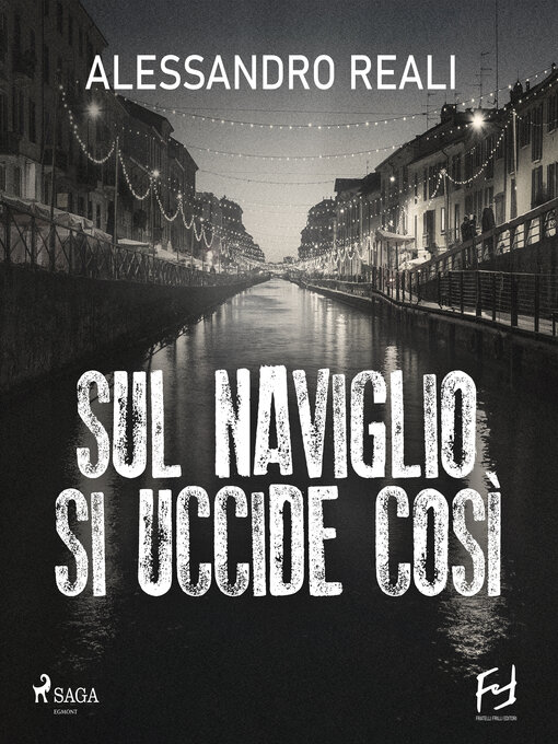 Title details for Sul naviglio si uccide così by Alessandro Reali - Available